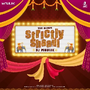 Chal Pyar Karegi - Strictly Shaadi Remix Dj Song Mp3 - Dj Maulik